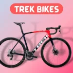 Are Trek Bikes Good?